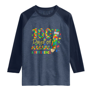 Proud Autism Teacher 100 Days Of School Raglan Shirt Making A Difference