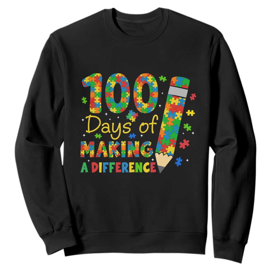 Proud Autism Teacher 100 Days Of School Sweatshirt Making A Difference