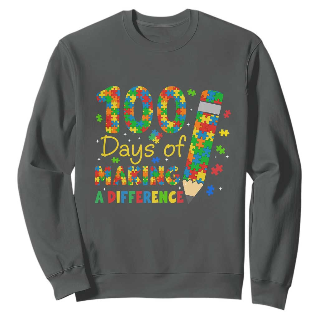 Proud Autism Teacher 100 Days Of School Sweatshirt Making A Difference