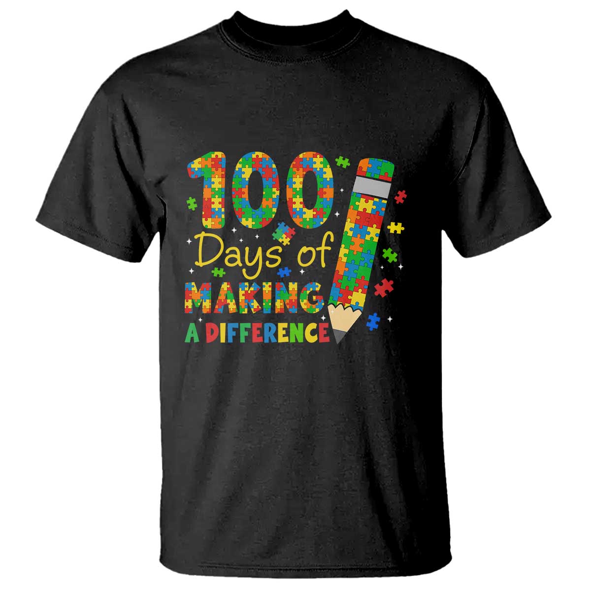 Proud Autism Teacher 100 Days Of School T Shirt Making A Difference TS12 Black Print Your Wear