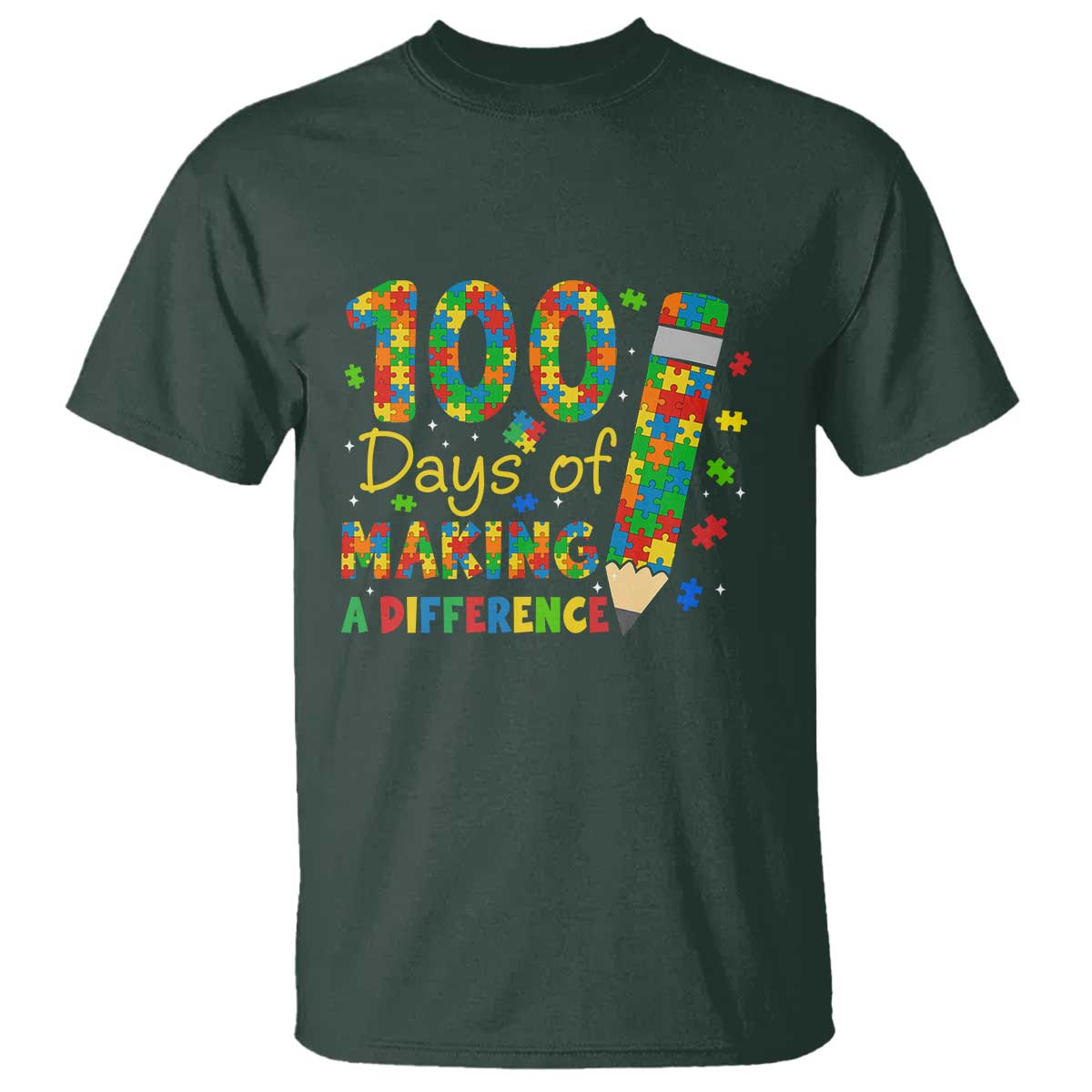 Proud Autism Teacher 100 Days Of School T Shirt Making A Difference