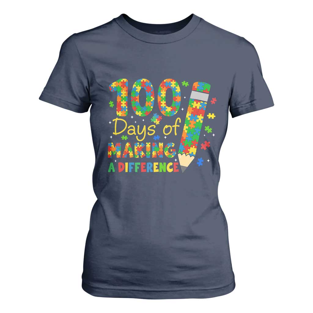 Proud Autism Teacher 100 Days Of School T Shirt For Women Making A Difference