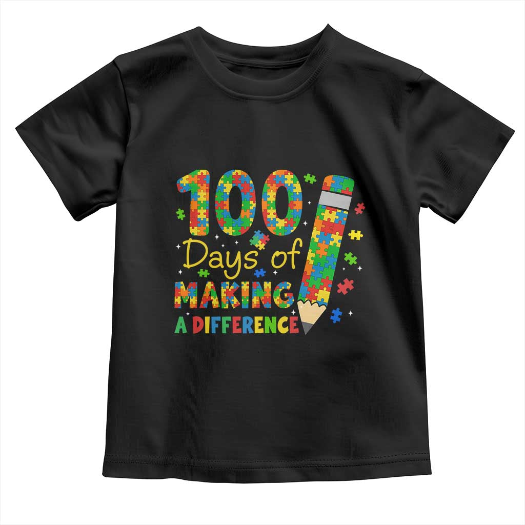 Proud Autism Teacher 100 Days Of School Toddler T Shirt Making A Difference TS12 Black Print Your Wear