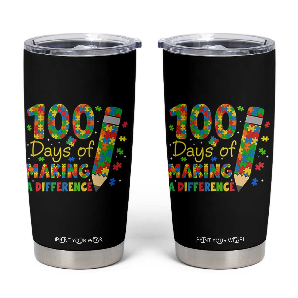 Proud Autism Teacher 100 Days Of School Tumbler Cup Making A Difference TS12 Black Print Your Wear