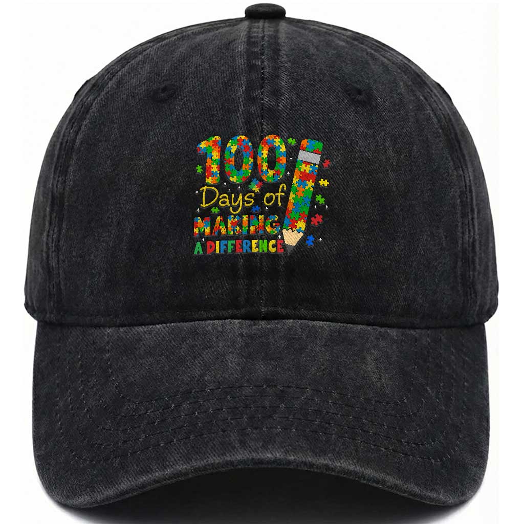 Proud Autism Teacher 100 Days Of School Washed Cotton Baseball Cap Making A Difference