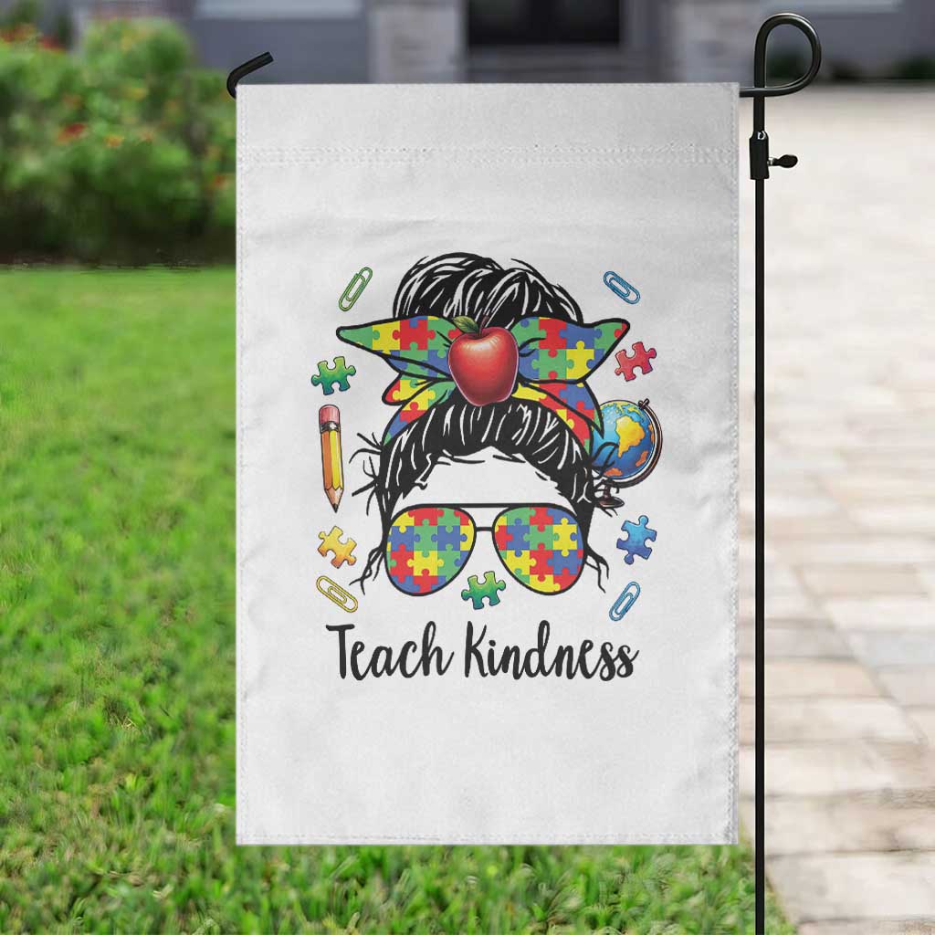 Sped Educator Autism Support Garden Flag Teach Kindness Messy Bun