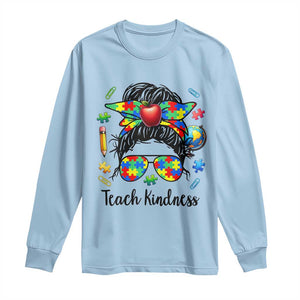 Sped Educator Autism Support Long Sleeve Shirt Teach Kindness Messy Bun