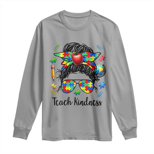 Sped Educator Autism Support Long Sleeve Shirt Teach Kindness Messy Bun