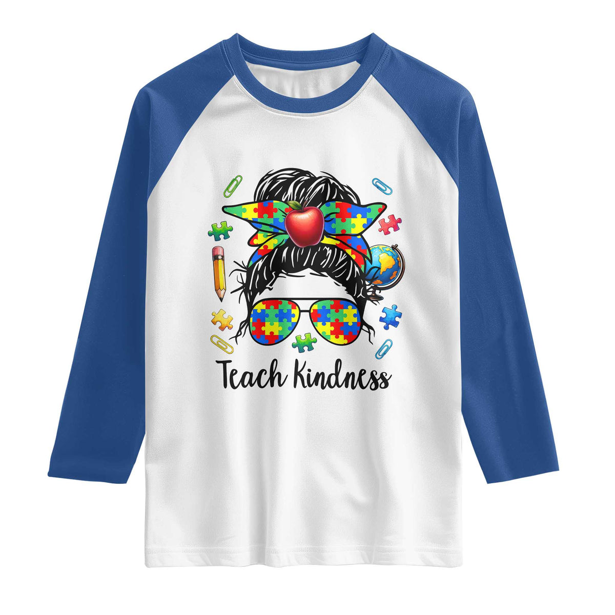 Sped Educator Autism Support Raglan Shirt Teach Kindness Messy Bun
