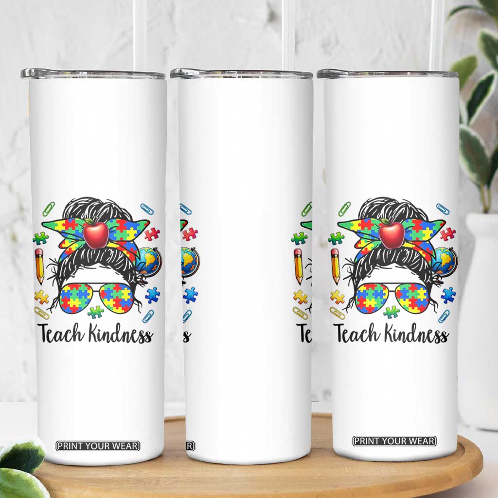 Sped Educator Autism Support Skinny Tumbler Teach Kindness Messy Bun