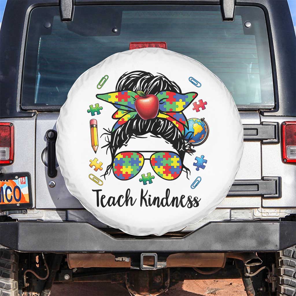Sped Educator Autism Support Spare Tire Cover Teach Kindness Messy Bun TS12 No hole White Print Your Wear