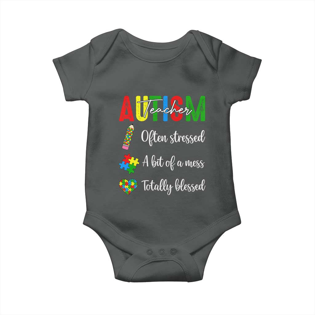 Autism Support Educator Baby Onesie Often Stressed A Bit Of A Mess Totally Blessed