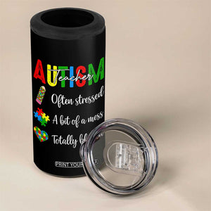 Autism Support Educator 4 in 1 Can Cooler Tumbler Often Stressed A Bit Of A Mess Totally Blessed