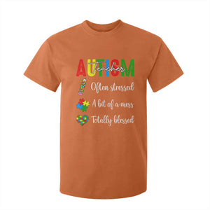 Autism Support Educator T Shirt For Kid Often Stressed A Bit Of A Mess Totally Blessed