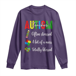 Autism Support Educator Long Sleeve Shirt Often Stressed A Bit Of A Mess Totally Blessed