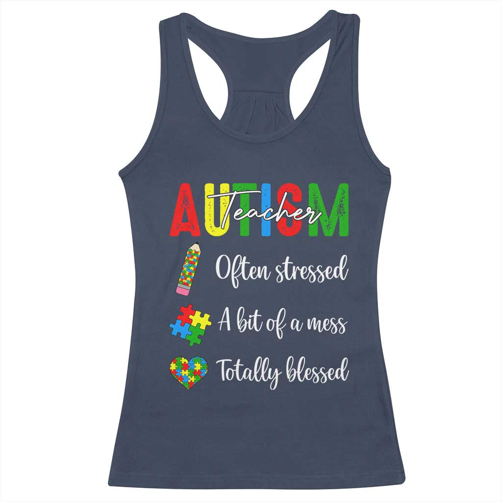 Autism Support Educator Racerback Tank Top Often Stressed A Bit Of A Mess Totally Blessed