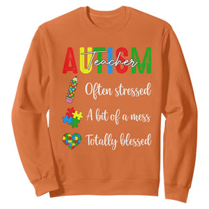 Autism Support Educator Sweatshirt Often Stressed A Bit Of A Mess Totally Blessed