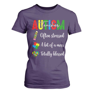Autism Support Educator T Shirt For Women Often Stressed A Bit Of A Mess Totally Blessed