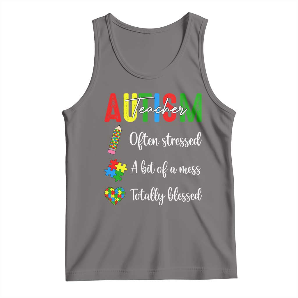 Autism Support Educator Tank Top Often Stressed A Bit Of A Mess Totally Blessed