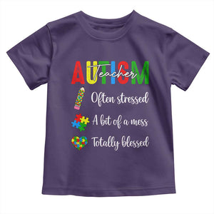 Autism Support Educator Toddler T Shirt Often Stressed A Bit Of A Mess Totally Blessed