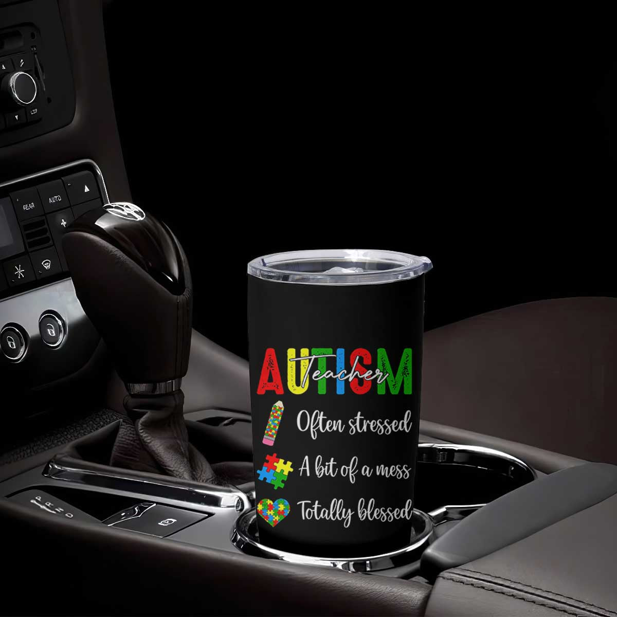 Autism Support Educator Tumbler Cup Often Stressed A Bit Of A Mess Totally Blessed