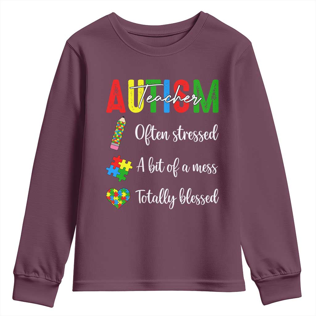 Autism Support Educator Youth Sweatshirt Often Stressed A Bit Of A Mess Totally Blessed