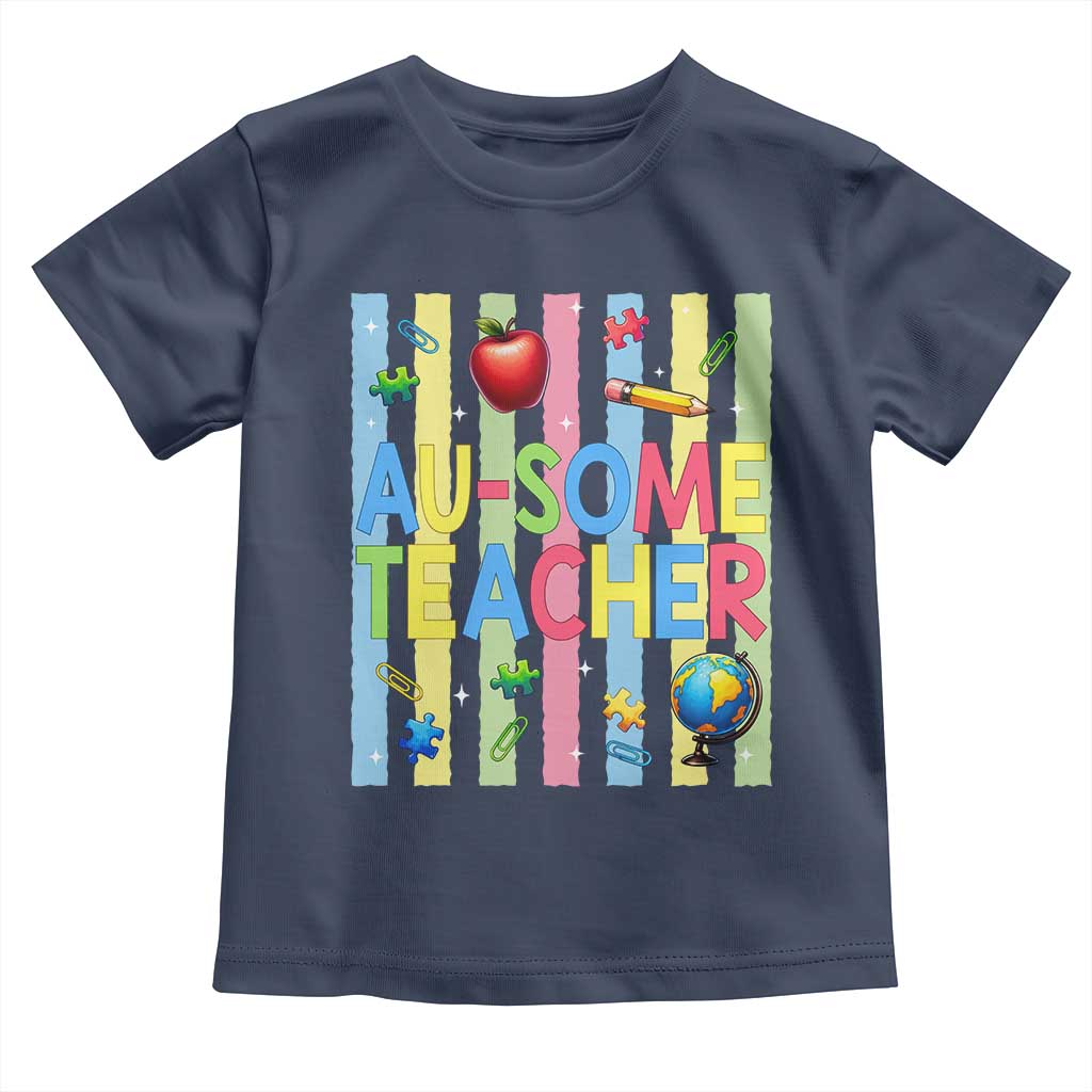 Special Ed Teacher Autism Acceptance Toddler T Shirt Au Some Teacher