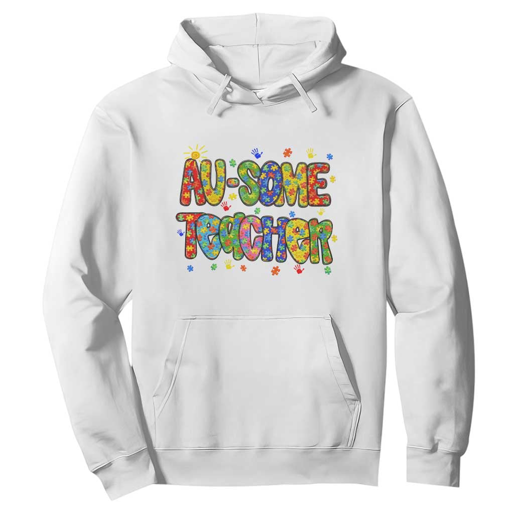 Autism Acceptance Special Education Teacher Hoodie Au Some Teacher TS12 White Print Your Wear