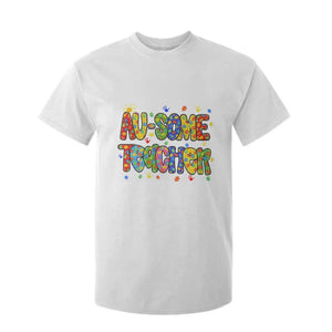 Autism Acceptance Special Education Teacher T Shirt For Kid Au Some Teacher