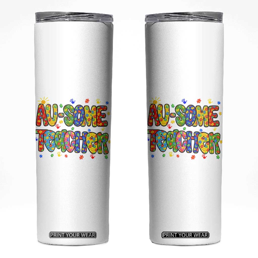 Autism Acceptance Special Education Teacher Skinny Tumbler Au Some Teacher TS12 White Print Your Wear