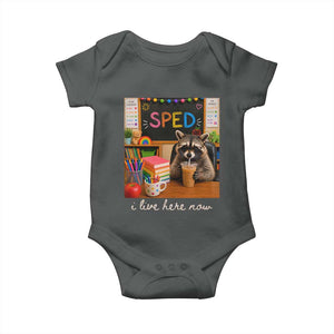 Funny SPED Raccoon Teacher Baby Onesie I Live Here Now