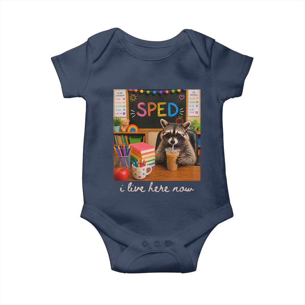 Funny SPED Raccoon Teacher Baby Onesie I Live Here Now