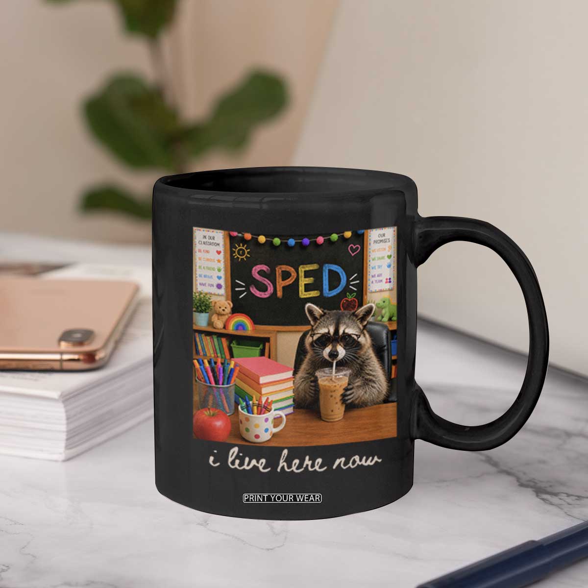 Funny SPED Raccoon Teacher Coffee Mug I Live Here Now