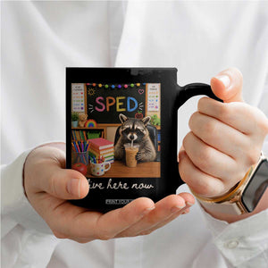 Funny SPED Raccoon Teacher Coffee Mug I Live Here Now