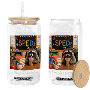 Funny SPED Raccoon Teacher Glass Can I Live Here Now