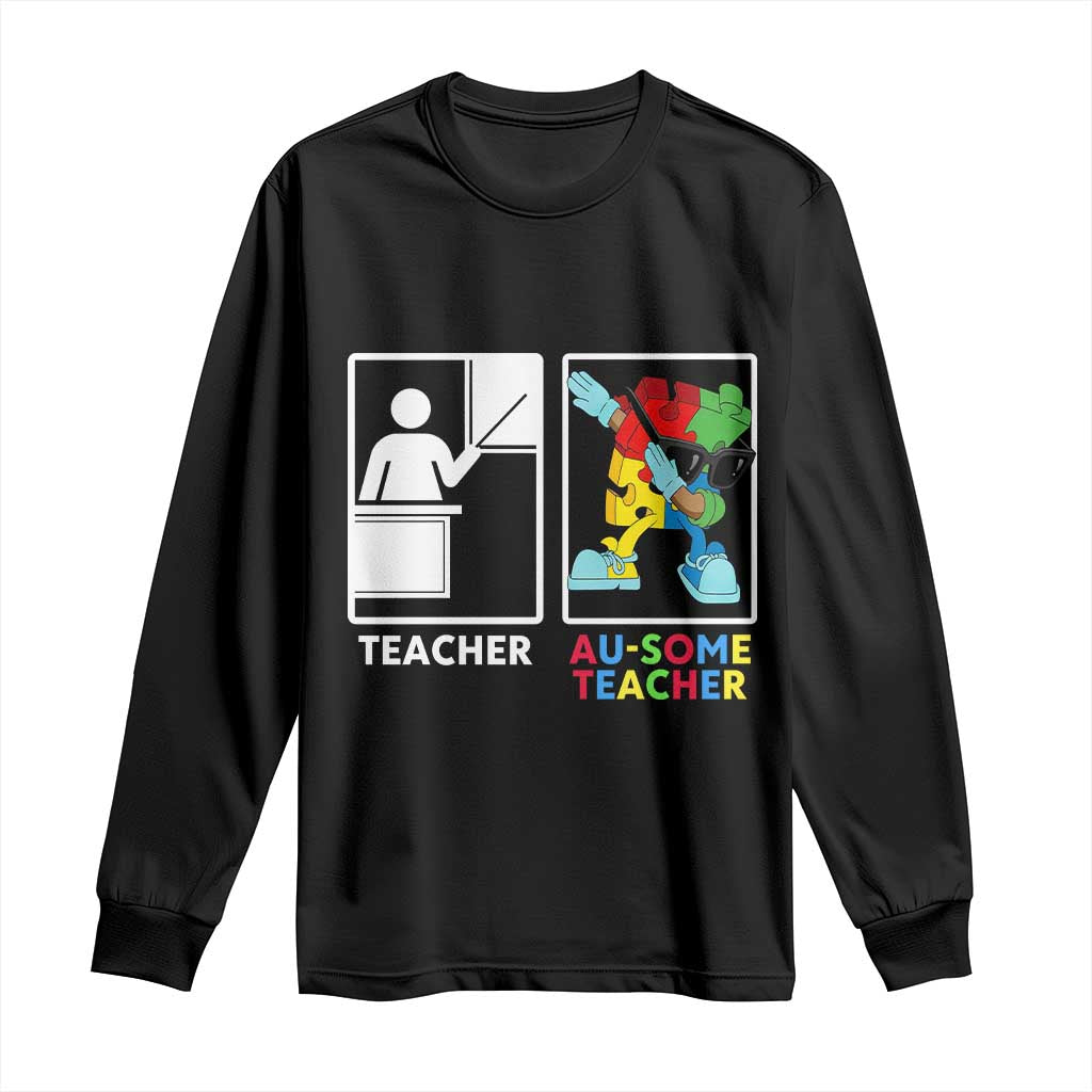 Funny Au Some Teacher Long Sleeve Shirt Autism Acceptance Special Education Gift