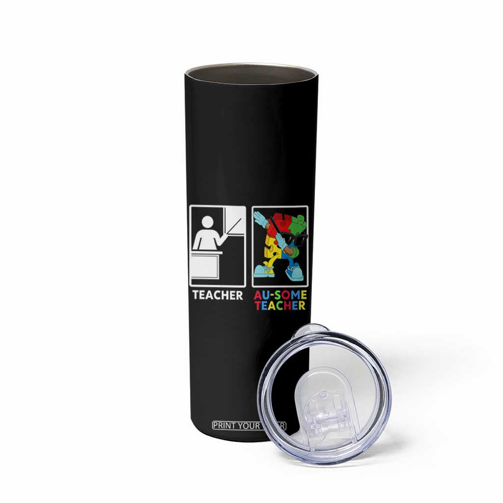 Funny Au Some Teacher Skinny Tumbler Autism Acceptance Special Education Gift
