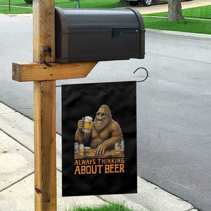 Funny Bigfoot Always Thinking About Beer Garden Flag Beer Drinker Gift