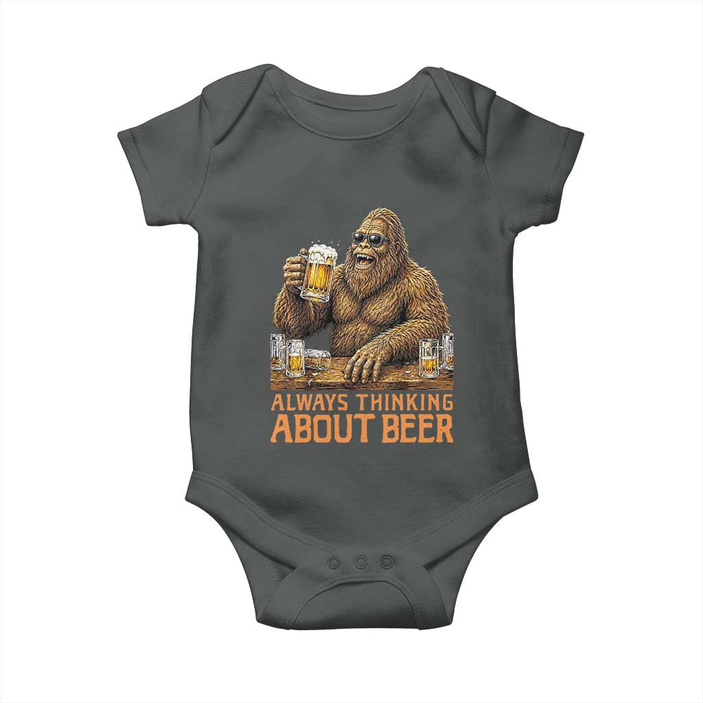Funny Bigfoot Always Thinking About Beer Baby Onesie Beer Drinker Gift