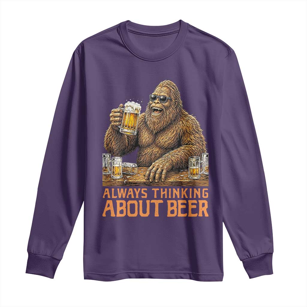 Funny Bigfoot Always Thinking About Beer Long Sleeve Shirt Beer Drinker Gift