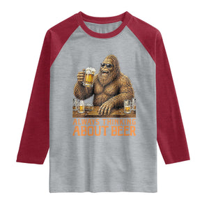 Funny Bigfoot Always Thinking About Beer Raglan Shirt Beer Drinker Gift