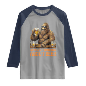 Funny Bigfoot Always Thinking About Beer Raglan Shirt Beer Drinker Gift
