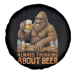Funny Bigfoot Always Thinking About Beer Spare Tire Cover Beer Drinker Gift