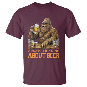 Funny Bigfoot Always Thinking About Beer T Shirt Beer Drinker Gift