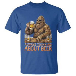 Funny Bigfoot Always Thinking About Beer T Shirt Beer Drinker Gift