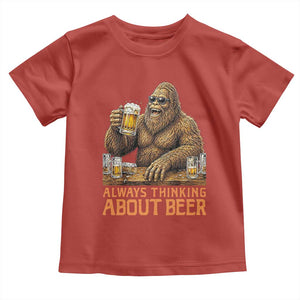 Funny Bigfoot Always Thinking About Beer Toddler T Shirt Beer Drinker Gift