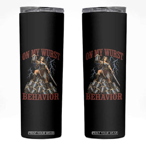 Bavarian Warrior Woman Drinking Beer Oktoberfest Graphic Skinny Tumbler On My Wurst Behavior