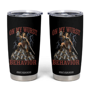 Bavarian Warrior Woman Drinking Beer Oktoberfest Graphic Tumbler Cup On My Wurst Behavior