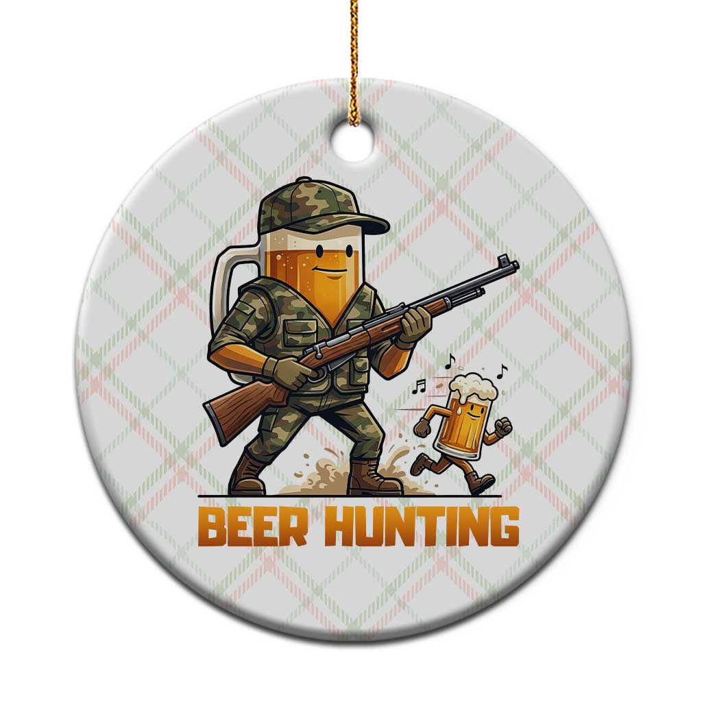 Beer Hunting Season Open Ceramic Ornament Beer Hunter Brew Lover Humor