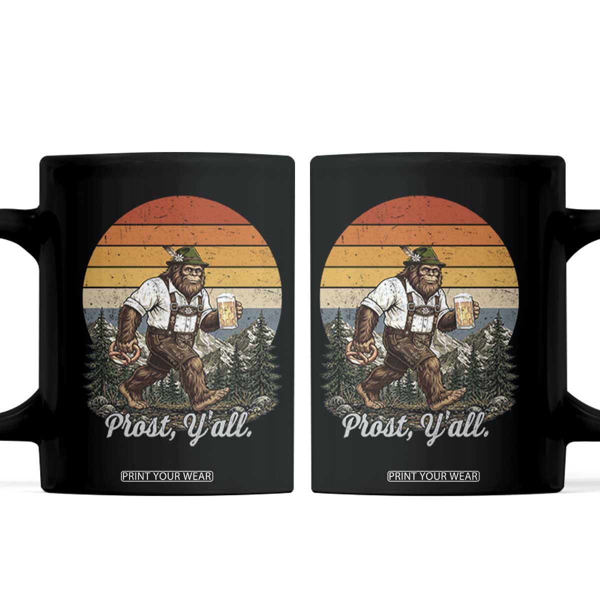 Prost Yall Bigfoot Coffee Mug Vintage Oktoberfest Beer Lover Sasquatch Gift TS12 Black Print Your Wear